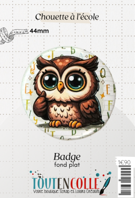 Badge Exclusif - Chouette à l'école - 44mm