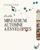 Tuto mini album enveloppe Automne 24