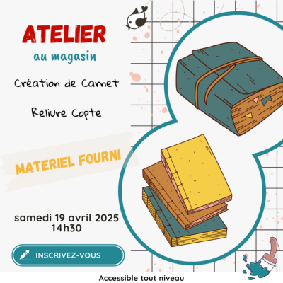 Atelier au Magasin - Reliure Copte - samedi 19 avril 25