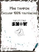Tampon Let it Snow - mini